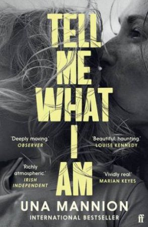 Tell Me What I Am by Una Mannion