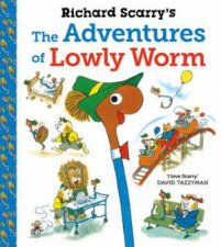 Richard Scarrys The Adventures Of Lowly Worm