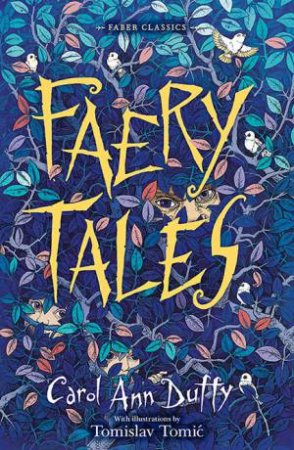 Faery Tales by Carol Ann Duffy & Tomislav Tomic