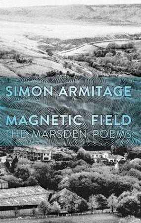 Magnetic Field by Simon Armitage