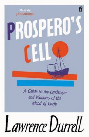 Prospero's Cell by Lawrence Durrell