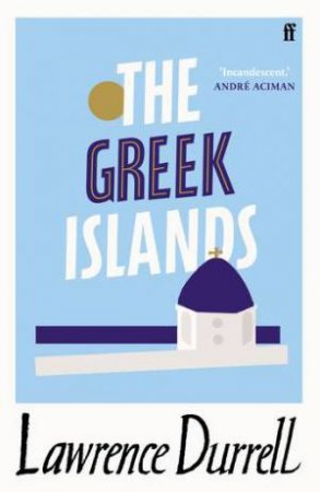 The Greek Islands by Lawrence Durrell