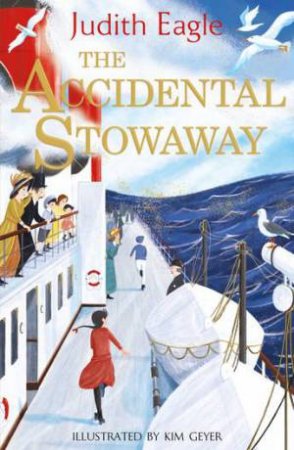 The Accidental Stowaway by Judith Eagle