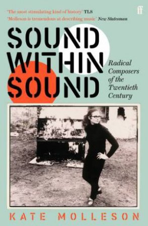 Sound Within Sound by Kate Molleson