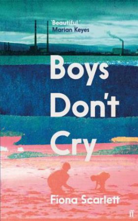 Boys Don't Cry by Fiona Scarlett