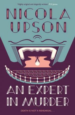 An Expert In Murder by Nicola Upson