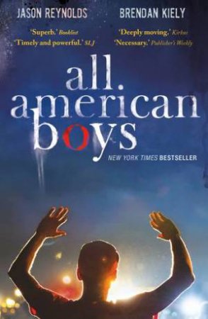 All American Boys by Jason Reynolds & Brendan Kieley & Akhran Girmay