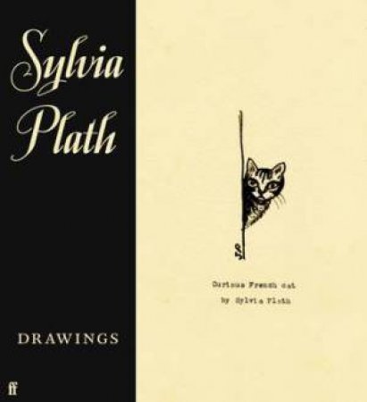 Sylvia Plath: Drawings by Frieda Hughes