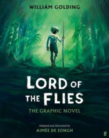 Lord of the Flies by William Golding & Jongh & Aimée de