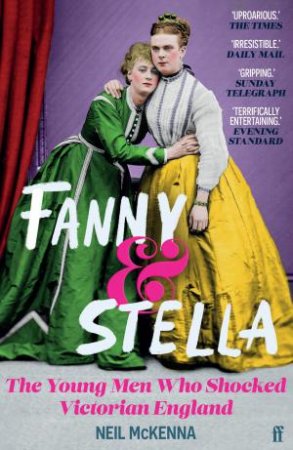 Fanny and Stella by Neil McKenna