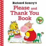 Richard Scarrys Please and Thank You Book