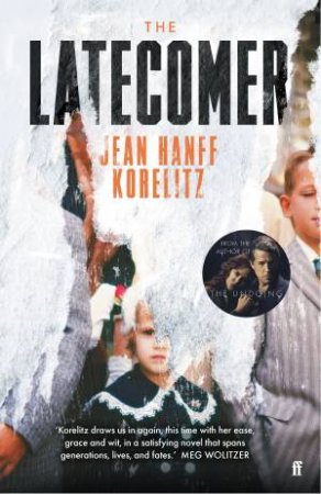 The Latecomer by Jean Hanff Korelitz