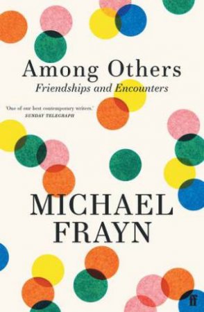 Among Others by Michael Frayn