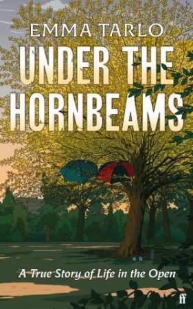 Under the Hornbeams by Emma Tarlo