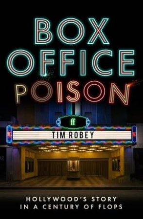 Box Office Poison by Tim Robey