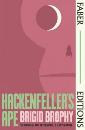 Hackenfeller's Ape (Faber Editions) by Brigid Brophy