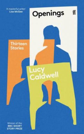 Openings by Lucy Caldwell