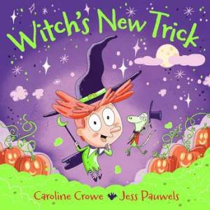 Witch's New Trick by Caroline Crowe