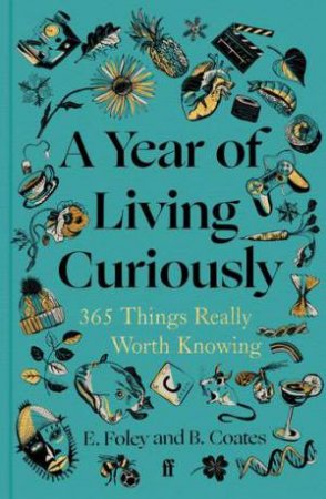 A Year of Living Curiously by Beth Coates & Elizabeth Foley