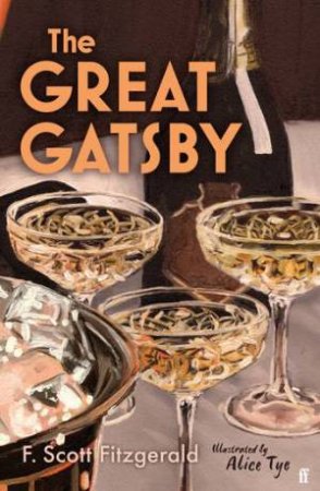 The Great Gatsby by F. Scott Fitzgerald & Alice Tye