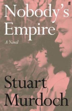 Nobody's Empire by Stuart Murdoch