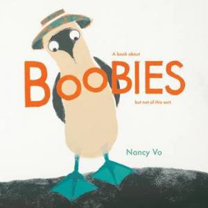 Boobies by Nancy Vo