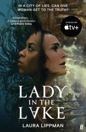 Lady in the Lake (Tie-in edition) by Laura Lippman