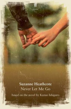 Never Let Me Go by Suzanne Heathcote