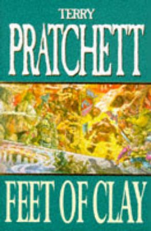 Feet Of Clay by Terry Pratchett