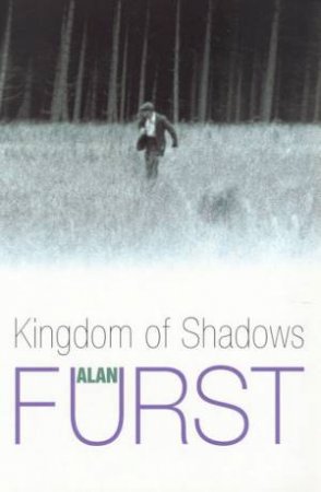 Kingdom Of Shadows by Alan Furst