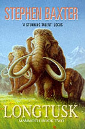 Longtusk by Stephen Baxter