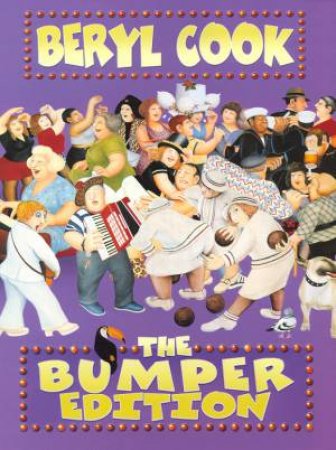 Beryl Cook: The Bumper Edition by Beryl Cook