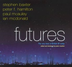 Futures: Four Novellas by Peter Crowther