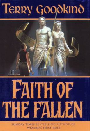 Faith Of The Fallen by Terry Goodkind