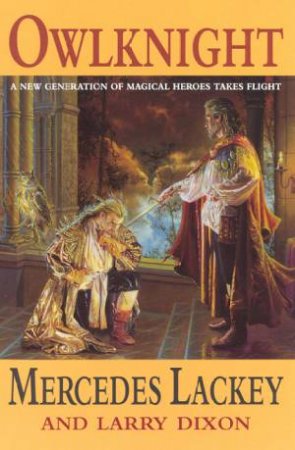 Heralds Of Valdemar: Owlknight by Mercedes Lackey & Larry Dixon