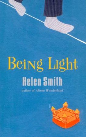 Being Light by Helen Smith