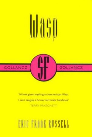 SF Collectors' Edition: Wasp by Eric Frank Russell