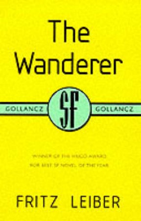 SF Collectors' Edition: The Wanderer by Fritz Leiber