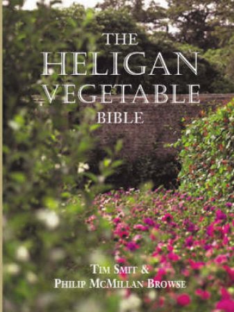 The Heligan Vegetable Book by Tim Smit & Philip Macmillan Browse