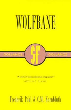 SF Collectors' Edition: Wolfbane by Frederik Pohl & C M Kornbluth