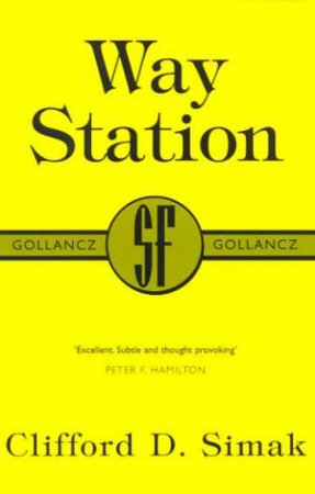 SF Collectors' Edition: Way Station by Clifford D Simak