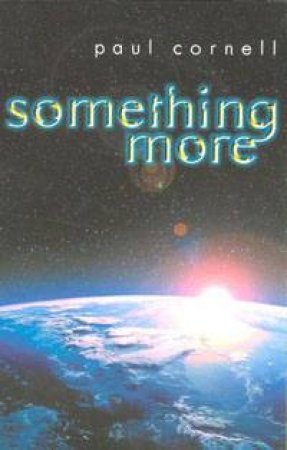 Something More by Paul Cornell