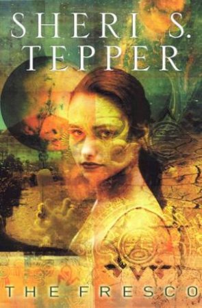 The Fresco by Sheri S Tepper