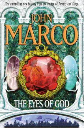 The Eyes Of God by John Marco