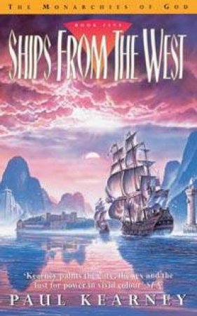 Ships From The West by Paul Kearney