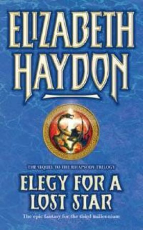 Elegy For A Lost Star by Elizabeth Haydon