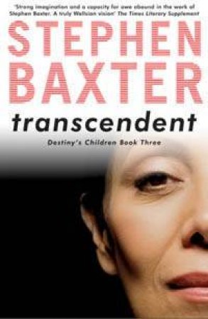 Transcendent by Stephen Baxter