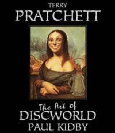 Art Of The Discworld by Terry Pratchett