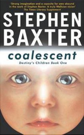 Coalescent by Stephen Baxter