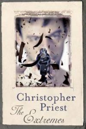 The Extremes by Christopher Priest